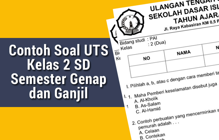 Wajib Tahu! Kumpulan Soal UTS SD Kelas 2 Semester Genap Agar Nilai Anak Melejit